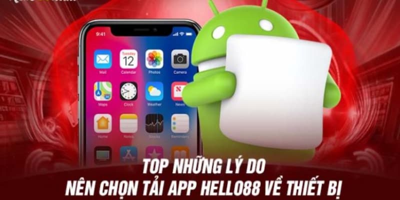 Những quyền lợi hấp dẫn khi cài đặt app Hello88 về máy